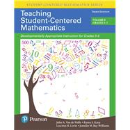 Teaching Student-Centered Mathematics Developmentally Appropriate Instruction for Grades 3-5 (Volume II) by Van de Walle, John A.; Karp, Karen S.; Lovin, LouAnn H.; Bay-Williams, Jennifer M., 9780134556420