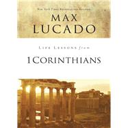 Life Lessons from 1 Corinthians by Lucado, Max, 9780310086420