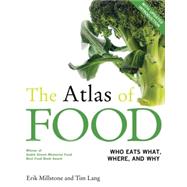 The Atlas of Food by Millstone, Erik; Lang, Tim; Nestle, Marion, 9780520276420
