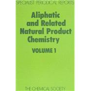 Aliphatic and Related Natural Product Chemistry by Gunstone, Frank D., 9780851866420