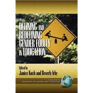 Defining and Redefining Gender Equity in Education by Koch, Janice, 9781931576420