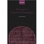 The Logic of Pronominal Resumption by Asudeh, Ash, 9780199206421