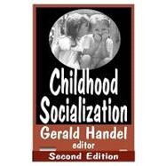 Childhood Socialization by Garbarino,James, 9780202306421