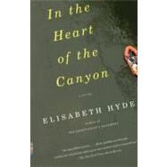 In the Heart of the Canyon by HYDE, ELISABETH, 9780307276421