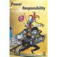 Power Without Responsibility: Press, Broadcasting and the Internet in Britain by Curran; James, 9780415706421