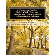 A Classroom Guide to Ralph Waldo Emerson by Craig, Candace R.; Reid, James D., 9781507606421