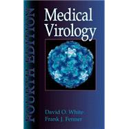 Medical Virology by White; Fenner, 9780127466422