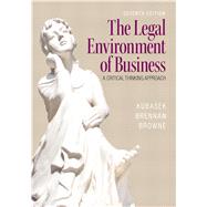 The Legal Environment of Business by Kubasek, Nancy K.; Brennan, Bartley A.; Browne, M. Neil, 9780133546422