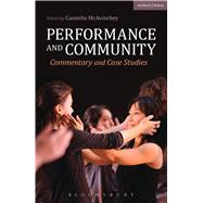 Performance and Community Commentary and Case Studies by McAvinchey, Caoimhe, 9781408146422