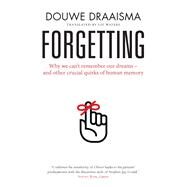 Forgetting by Draaisma, Douwe; Waters, Liz, 9780300226423