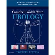 Campbell Walsh Wein Urology by Partin, Alan W.; Peters, Craig A.; Kavoussi, Louis R.; Dmochowski, Roger R.; Wein, Alan J., 9780323546423