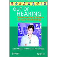 Out of Hearing Representing Children in Court by Masson, Judith; Oakley, Maureen Winn, 9780471986423
