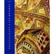 Persian Art and Architecture,Stierlin, Henri,9780500516423