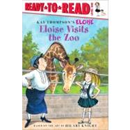 Eloise Visits the Zoo Ready-to-Read Level 1 by Thompson, Kay; McClatchy, Lisa; Lyon, Tammie; Knight, Hilary, 9781416986423