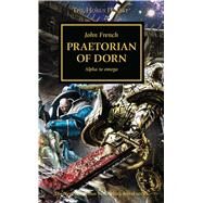 Praetorian of Dorn by French, John, 9781784966423