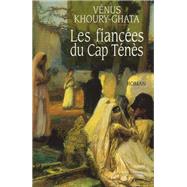 Les fiances du Cap Tns by Vnus Khoury-Ghata, 9782709616423