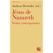 Jsus de Nazareth by Andreas Dettwiler, 9782830916423