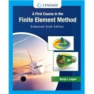 A First Course in the Finite Element Method Enhanced Edition by Logan, Daryl, 9780357676424