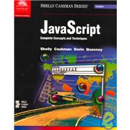 JavaScript Complete Concepts and Techniques by Shelly, Gary B.; Cashman, Thomas J.; Dorin, William J.; Quasney, Jeffrey J., 9780789556424