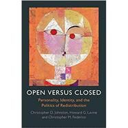 Open Versus Closed by Johnston, Christopher D.; Lavine, Howard G.; Federico, Christopher M., 9781107546424
