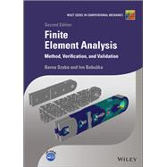 Finite Element Analysis Method, Verification and Validation by Szabó, Barna; Babuška, Ivo, 9781119426424