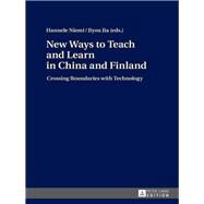 New Ways to Teach and Learn in China and Finland by Niemi, Hannele; Jia, Jiyou, 9783631676424