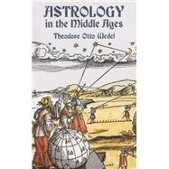 Astrology in the Middle Ages by Wedel, Theodore Otto, 9780486436425