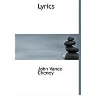 Lyrics by Cheney, John Vance, 9780554816425