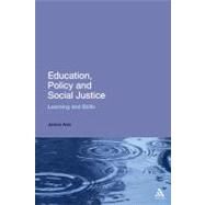 Education, Policy and Social Justice Learning and Skills by Avis, James, 9781441166425