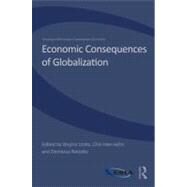 Economic Consequences of Globalization: Evidence from East Asia by Urata; Shujiro, 9780415686426
