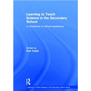 Learning to Teach Science in the Secondary School: A Companion to School Experience by Toplis; Rob, 9780415826426