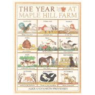The Year at Maple Hill Farm by Provensen, Alice; Provensen, Martin, 9780689306426