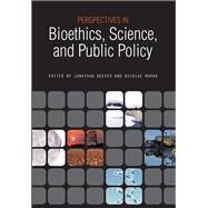 Perspectives in Bioethics, Science, and Public Policy by Beever, Jonathan; Morar, Nicolae, 9781557536426