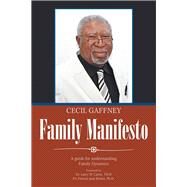 Family Manifesto by Gaffney, Cecil; Brown, Patricia Jean, Ph.d., 9781984536426