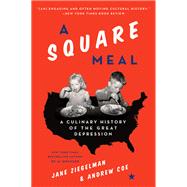 A Square Meal by Ziegelman, Jane; Coe, Andrew, 9780062216427