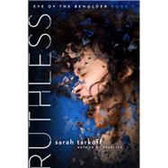 Ruthless by Tarkoff, Sarah, 9780062456427
