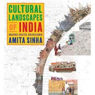 Cultural Landscapes of India by Sinha, Amita, 9780822946427