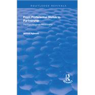 From Preferential Status to Partnership by Ahmed Aghrout, 9781351746427