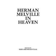 Herman Melville in Heaven by Tarnmoor, Salvatore; Rosenthal, Bernard, 9781439266427