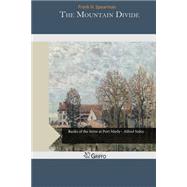 The Mountain Divide by Spearman, Frank H., 9781505356427