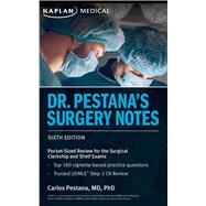 Dr. Pestana's Surgery Notes Pocket-Sized Review for the Surgical Clerkship and Shelf Exams by Pestana, Carlos, 9781506276427