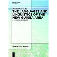 The Languages and Linguistics of the New Guinea Area by Palmer, Bill, 9783110286427