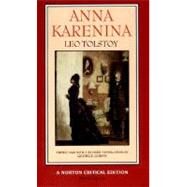 Anna Karenina: The Maude Translation: Backgrounds and Sources Criticism (Norton Critical Edition) by Tolstoy, Leo; Gibian, George, 9780393966428