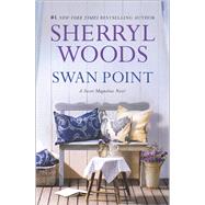 Swan Point by Woods, Sherryl, 9780778316428