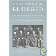 The Constitution Besieged by Gillman, Howard, 9780822316428