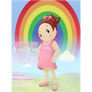 Roy G. Biv Is Mad at Me Because I Love Pink! by Guettier, Nancy; Vera, Andrew, 9781614486428