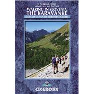 Walking in Slovenia: The Karavanke by Carey, Justi; Clark, Roy, 9781852846428