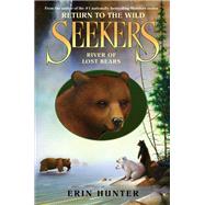 River of Lost Bears by Hunter, Erin, 9780061996429