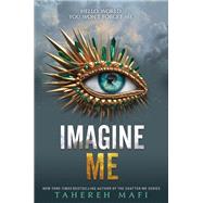 Imagine Me by Mafi, Tahereh, 9780062676429
