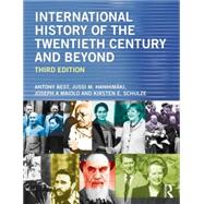 International History of the Twentieth Century and Beyond by Best; Anthony, 9780415656429